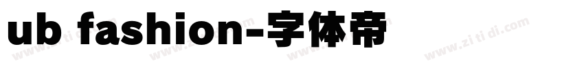 ub fashion字体转换